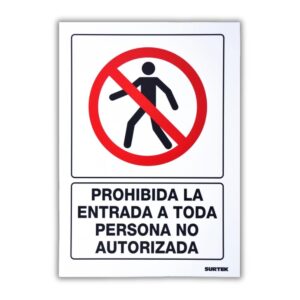 Señal "Prohibida la entrada a toda persona no autorizada" Surtek