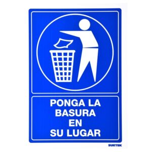Señal "Ponga la basura en su lugar" Surtek
